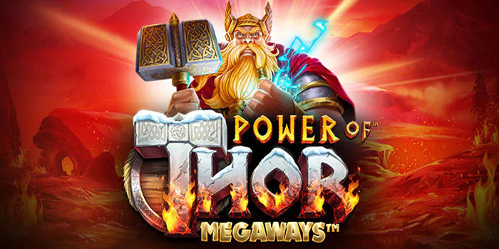Pola Jackpot Bermain Slot Gacor Power of Thor Megaways