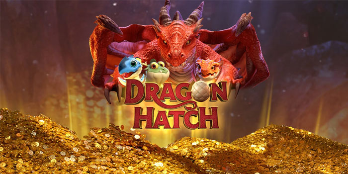 Tips Mendapatkan Jackpot Di Slot Dragon Hatch